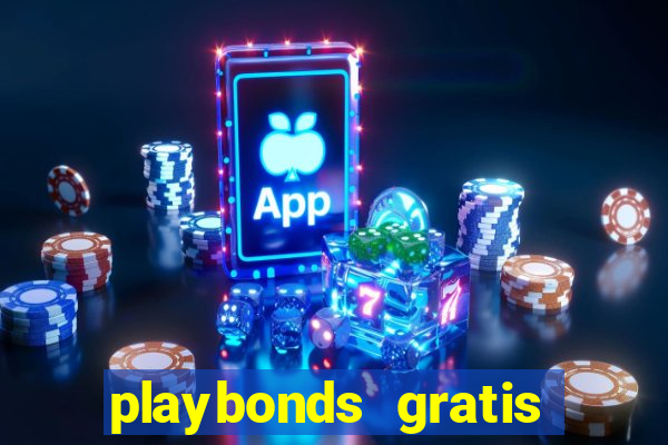 playbonds gratis jogar bingo silverball